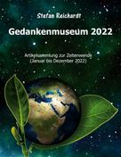 Stefan Reichardt: Gedankenmuseum 2022 