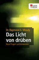 Raymond A. Moody: Das Licht von drüben ★★★★