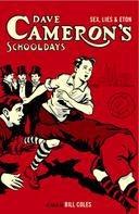 William Coles: Dave Cameron's Schooldays 