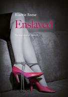 Klarrie Reese: Enslaved 