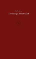 Sascha Büttner: Anweisungen für den Coach 