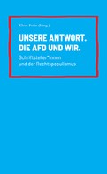 Klaus Farin: Unsere Antwort. Die AfD und Wir. 
