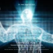 Doppel-Hypnose für Transformation, Wunder & Zeichen: Der kurze Weg zum unbeschwerten Leben - Neues wagen, Blockaden lösen, die Energie zum Fließen bringen