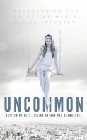 Dan Desmarques: Uncommon 