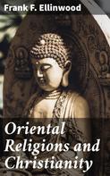 Frank F. Ellinwood: Oriental Religions and Christianity 