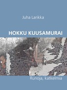Juha Larikka: Hokku Kuusamurai 