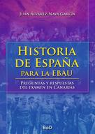Juan Álvarez-Nava García: Historia de España para la EBAU 