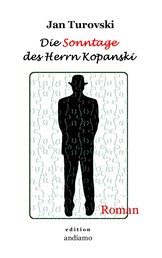 Die Sonntage des Herrn Kopanski - Roman