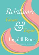 Ingalill Roos: Relationer 