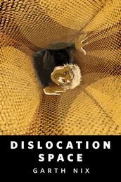 Dislocation Space - A Tor.com Original