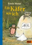 Erwin Moser: Ein Käfer wie ich ★★★★★