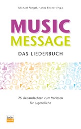 Music Message Das Liederbuch - 75 Liedandachten zum Vorlesen für Jugendliche