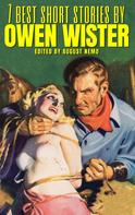 Owen Wister: 7 best short stories by Owen Wister 