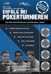 Erfolg bei Pokerturnieren - Von der ersten bis zur letzten Hand - Band 1