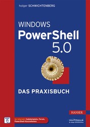 Windows PowerShell 5.0 - Das Praxisbuch