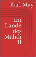 Karl May: Im Lande des Mahdi II 