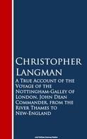 Christopher Langman: A True Account of the Voyage of the Nottinghar Thames to New-England 