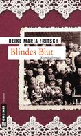 Heike Maria Fritsch: Blindes Blut ★★★★