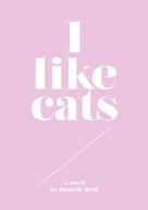 Danielle Reid: I like cats 
