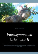 Matti Luostarinen: Vuosikymmenen kirja - osa II, Elämä on laiffii 