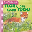 Ingrid Pabst: Flori, der kleine Fuchs ★★★★★