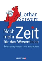 Lothar Seiwert: Noch mehr Zeit für das Wesentliche ★★★★