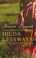 Arnold Bennett: Hilda Lessways 