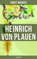 Ernst Wichert: Heinrich von Plauen: Ritterroman 