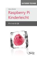 Marco Reichel: Raspberry Pi Kinderleicht ★★★