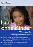 Peter Mersch: Land ohne Kinder 
