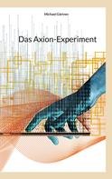Michael Gärtner: Das Axion-Experiment 