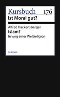 Alfred Hackensberger: Islam? 