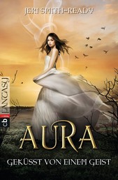 Aura – Geküsst von einem Geist - Band 2