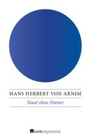 Hans Herbert von Arnim: Staat ohne Diener 