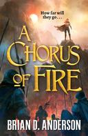 Brian D. Anderson: A Chorus of Fire 