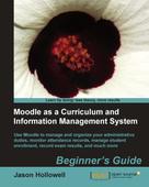 Jason Hollowell: Moodle as a Curriculum and Information Management System 