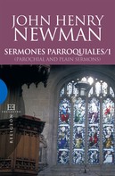 John Henry Newman: Sermones parroquiales / 1 