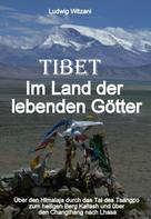 Ludwig Witzani: Tibet – Im Land der lebenden Götter ★★★★