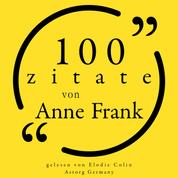 100 Zitate von Anne Frank - Sammlung 100 Zitate