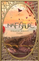 Mary Cronos: Nafishur - Draco Adest Cara 