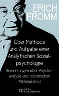 Rainer Funk: Über Methode und Aufgabe einer Analytischen Sozialpsychologie. Bemerkungen über Psychoanalyse und historischen Materialismus 