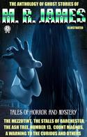 M. R. James: The Anthology of Ghost Stories of M. R. James. Tales of horror and mystery 