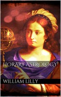 William Lilly: Horary Astrology 