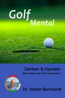 Volker Bernhardt: Golf Mental - Denken & Handeln ★★★