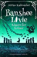 Miriam Rademacher: Banshee Livie (Band 5): Klauen für Könner ★★★★★