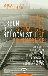 Erben des Holocaust - Leben zwischen Schweigen und Erinnerung