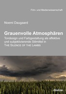 Noemi Daugaard: Grauenvolle Atmosphären 