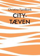 Christina Fjordbank: City-tæven 