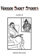 Barbara Mercsanits: Horror Short Stories 