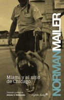 Norman Mailer: Miami y el sitio de Chicago 